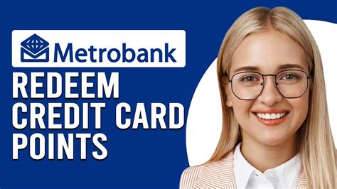 metrobank credit card points redemption.